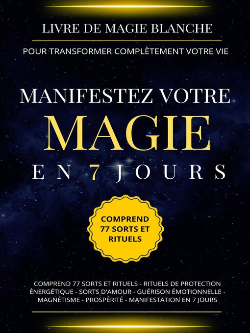 Title details for Livre de magie blanche pour transformer complètement votre vie. Manifestez votre magie en 7 jours by Esencia Esotérica - Wait list